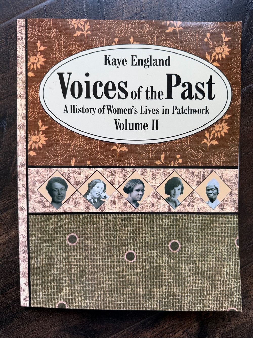 Voices of the Past A History of Women’s Lives in Patchwork Vol ll Signed